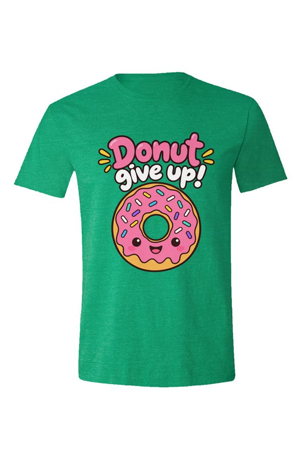 Heather Irish Green t-shirt with Donut give up! over a pink-frosted donut with sprinkles, flat front view on white.